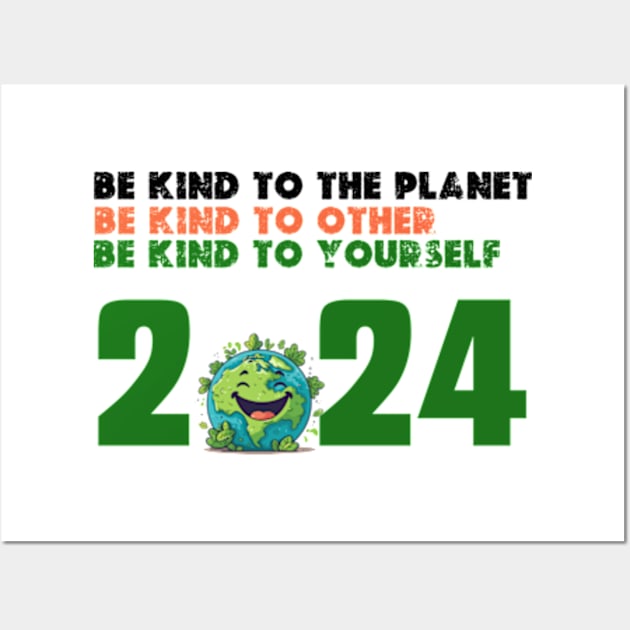 be kind to the planet  earth day gifts 2024 Wall Art by graphicaesthetic ✅